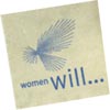 Women will ...
